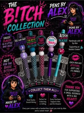 Pens By Alex - The B!tch Collection-  Pick 1